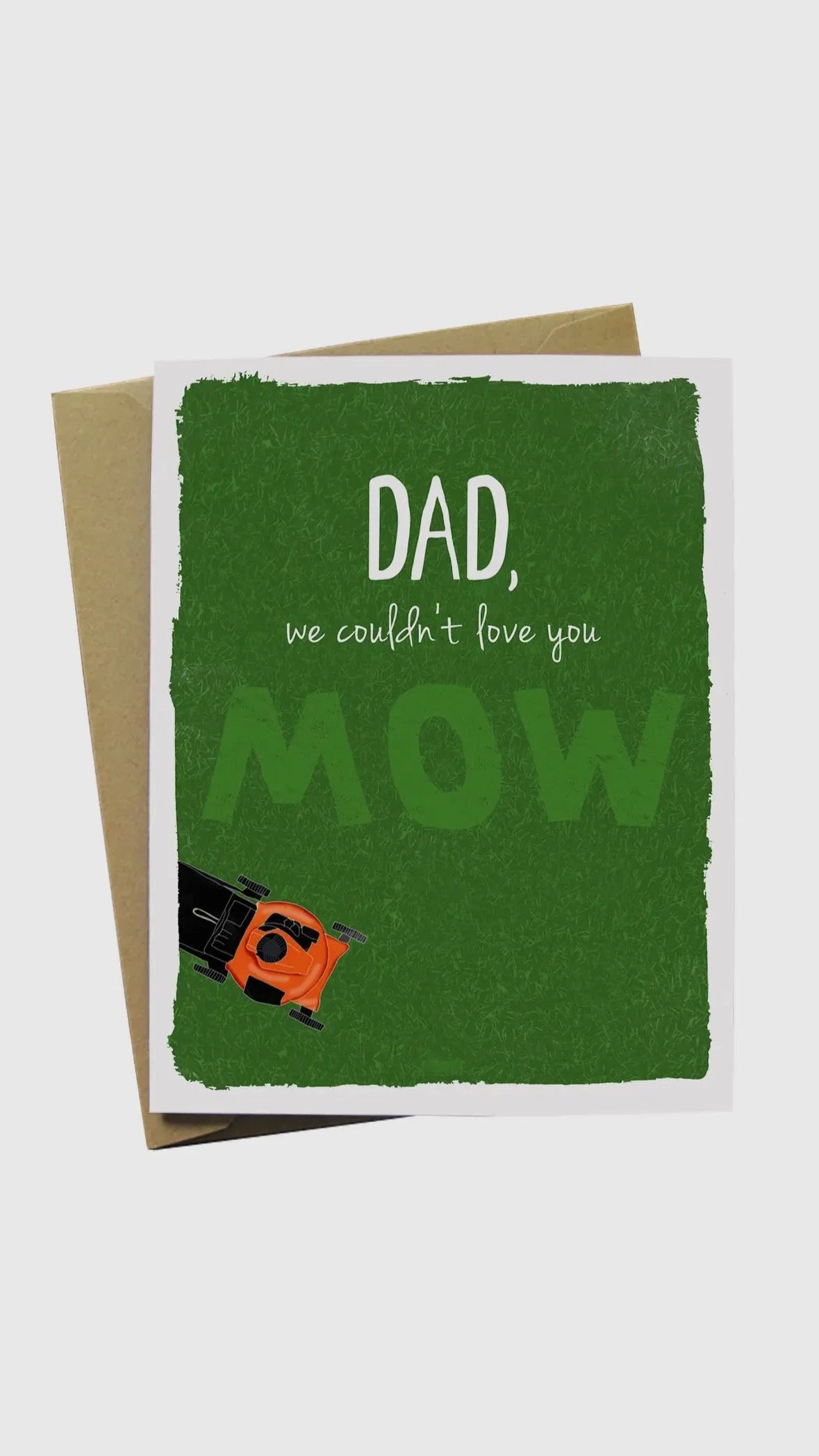 Dad, we couldn't love you mow card