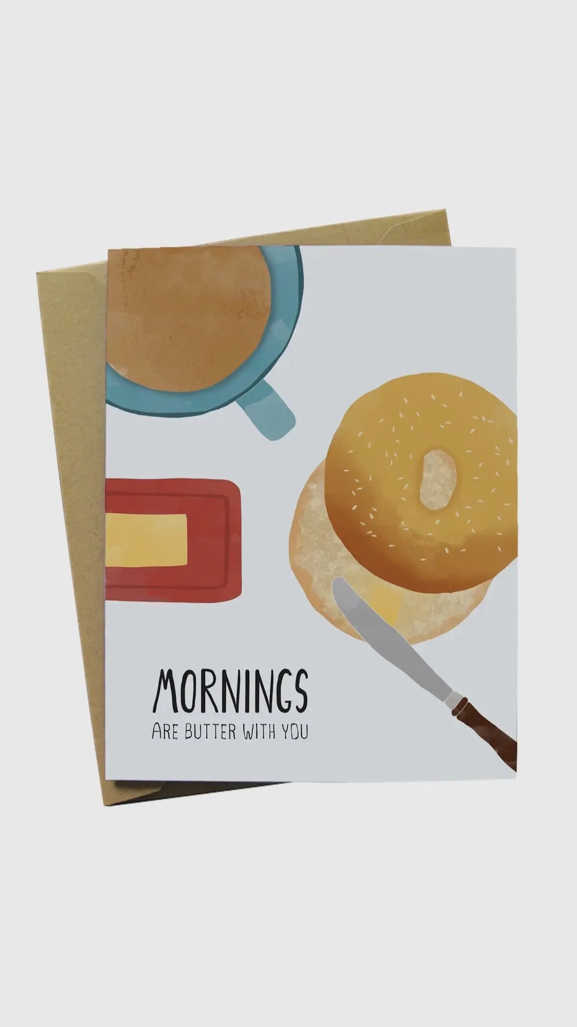 Mornings are butter with you card